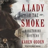 A Lady in the Smoke Lib/E: A Victorian Mystery