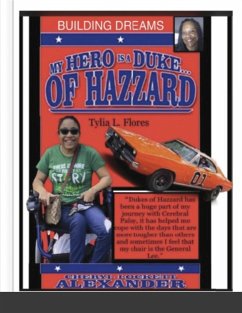 MY HERO IS A DUKE...OF HAZZARD BUILDING DREAMS EDITION - Alexander, Cheryl Lockett