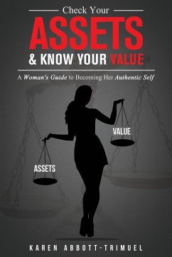 Check Your Assets & Know Your Value - Abbott-Trimuel, Karen