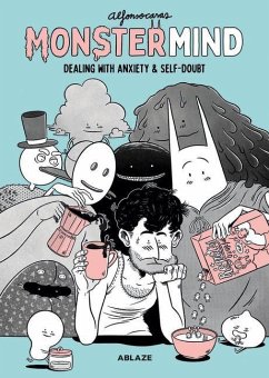 MonsterMind: Dealing With Anxiety & Self-Doubt - Casas, Alfonso