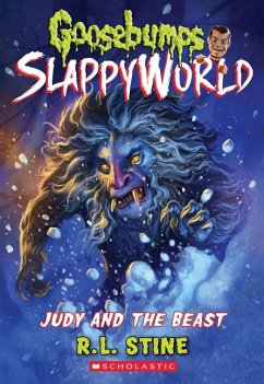 Judy and the Beast (Goosebumps Slappyworld #15) - Stine, R. L.