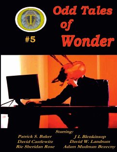 Odd Tales of Wonder #5 - Bezecny, Adam Mudman; Baker, Patrick S.; Blenkinsop, J L