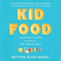 Kid Food Lib/E - Siegel, Bettina Elias