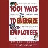 1001 Ways to Energize Employees Lib/E