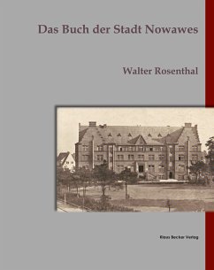 Das Buch der Stadt Nowawes - Rosenthal, Walter