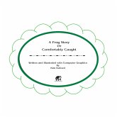 A Frog Story Or Comfortably Caught