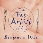 The Fat Artist and Other Stories Lib/E