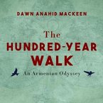 The Hundred-Year Walk Lib/E: An Armenian Odyssey