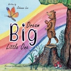 Dream Big Little One - Lee, Johanne