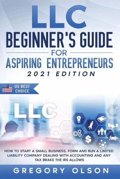 LLC Beginner's Guide for Aspiring Entrepreneurs - Buckley, Wilda