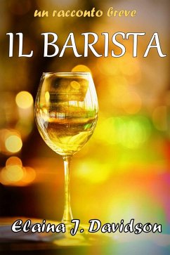 Il Barista (eBook, ePUB) - Davidson, Elaina J.