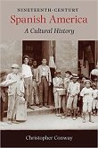 Nineteenth-Century Spanish America (eBook, ePUB)