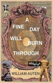 A Fine Day Will Burn Through