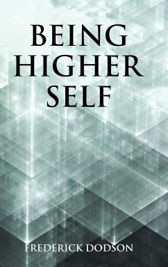 Being Higher Self - Dodson, Frederick