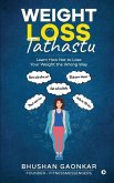 Weight Loss: Tathastu: Learn How Not to Lose Your Weight the Wrong Way