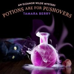 Potions Are for Pushovers - Berry, Tamara