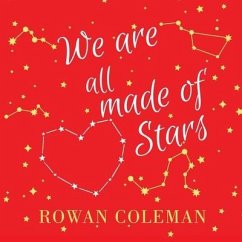 We Are All Made of Stars - Coleman, Rowan