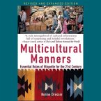 Multicultural Manners Lib/E: Essential Rules of Etiquette for the 21st Century