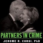 Partners in Crime Lib/E: The Clintons' Scheme to Monetize the White House for Personal Profit