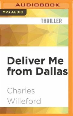 Deliver Me from Dallas - Willeford, Charles