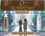 B. O. B. Academy: Business 101