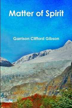 Matter of Spirit - Gibson, Garrison Clifford