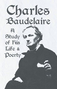 Cover Charles Baudelaire - A Study of His Life and Poetry