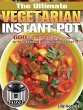 The Ultimate Vegetarian Instant Pot 2020 - Bild 1
