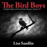 The Bird Boys: A Delpha Wade and Tom Phelan Mystery