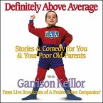 Definitely Above Average Lib/E: Stories & Comedy for You & Your Poor Old Parents