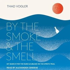 By the Smoke and the Smell - Vogler, Thad