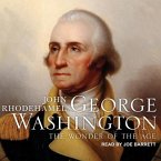 George Washington Lib/E: The Wonder of the Age