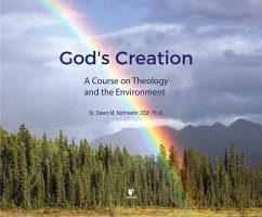 God's Creation: A Course on Theology and the Environment - Nothwehr O. S. F., Sr. Dawn M.