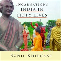 Incarnations - Khilnani, Sunil