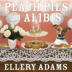 Peach Pies and Alibis - Adams, Ellery
