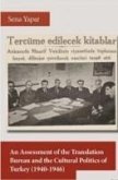 An Assessment of the Translation Bureau and the Cultural Politics of Turkey 1940-1946