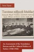 An Assessment of the Translation Bureau and the Cultural Politics of Turkey 1940-1946 - Yapar, Sena