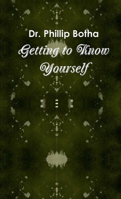 Getting to Know Yourself - Botha, Phillip