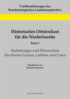 Historisches Ortslexikon für die Niederlausitz, Band I - Lehmann, Rudolf