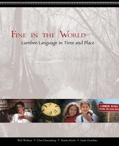 Fine in the World: Lumbee Language in Time and Place - Wolfram, Walt; Dannenberg, Clare; Knick, Stanley