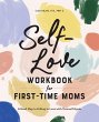 Self-Love Workbook for First-Time Moms - Bild 1