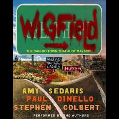 Wigfield Lib/E: The Can-Do Town That Just May Not - Sedaris, Amy; Dinello, Paul