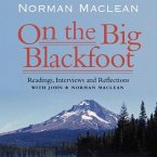 On the Big Blackfoot Lib/E: Readings, Interviews and Reflections