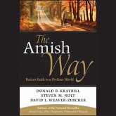 The Amish Way Lib/E: Patient Faith in a Perilous World