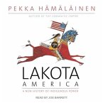 Lakota America Lib/E: A New History of Indigenous Power