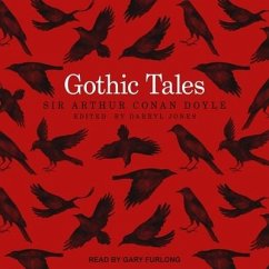 Gothic Tales Lib/E - Doyle, Arthur Conan