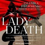 Lady Death Lib/E: The Memoirs of Stalin's Sniper