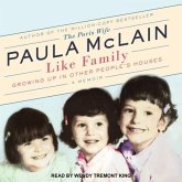Like Family Lib/E: Growing Up in Other People's Houses, a Memoir