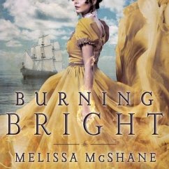 Burning Bright Lib/E - McShane, Melissa