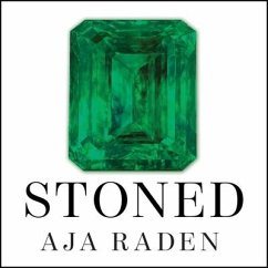 Stoned Lib/E: Jewelry, Obsession, and How Desire Shapes the World - Raden, Aja